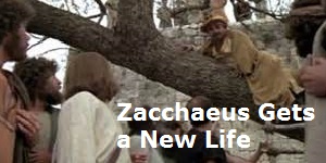 Zacchaeus Gets a New Life